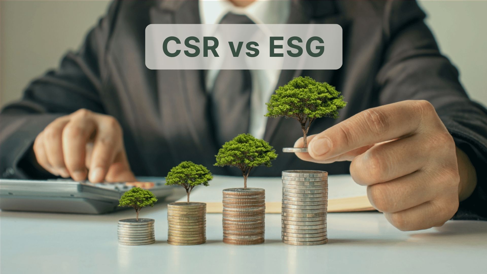 CSR and ESG: What’s the Difference?