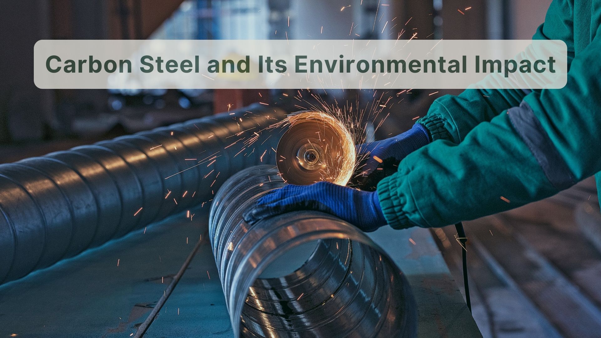 Sustainability of Carbon Steel