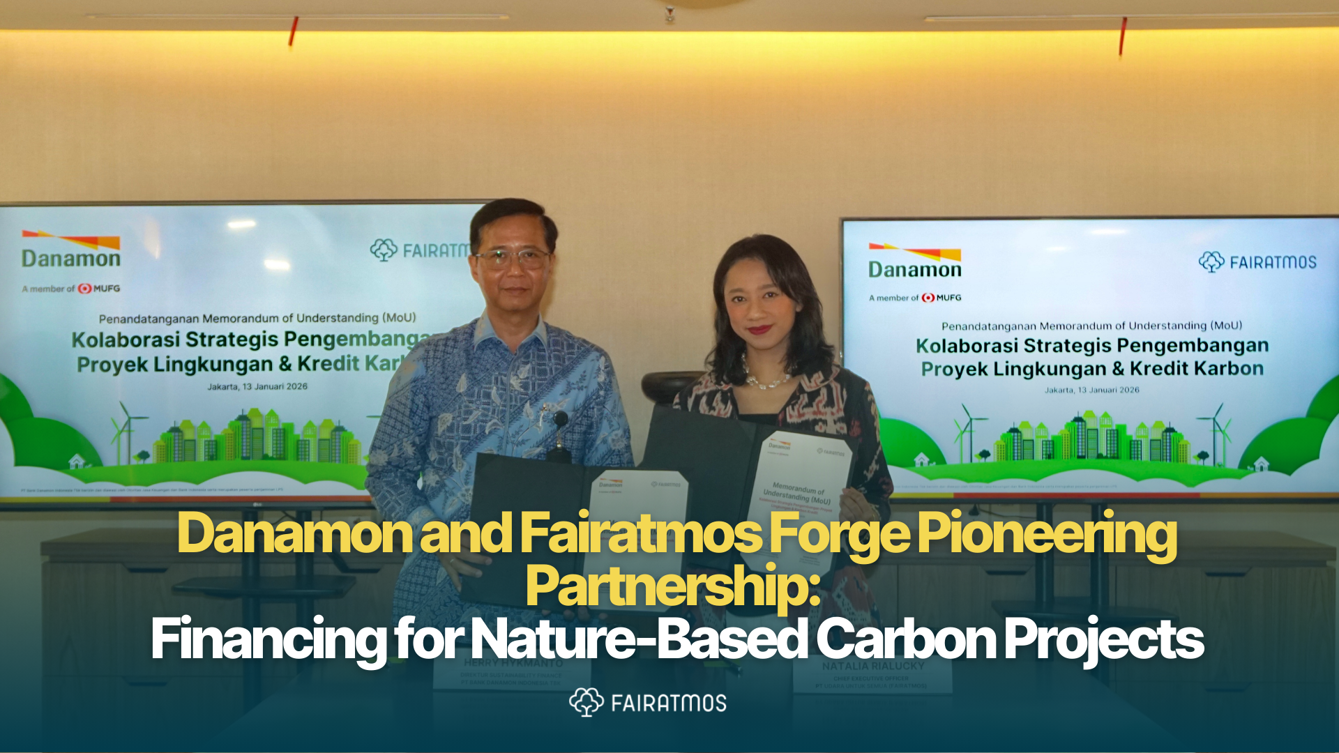 Danamon and Fairatmos Forge Pioneering Partnership: Indonesia’s First Carbon Credit Financing Facility for the Forestry Sector