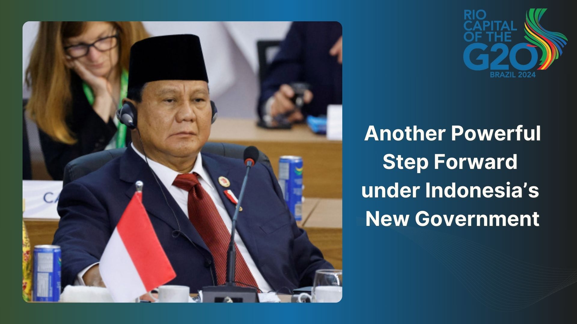 The New Indonesia President’s Bold Vision: Accelerating the Path to Net Zero Before 2050